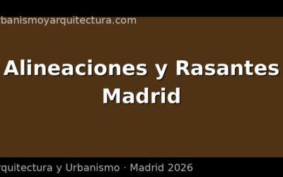 Alineaciones y rasantes en Madrid: qué son y por qué importan para tu proyecto