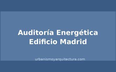 Auditoría energética de edificio residencial en Madrid: qué incluye y para qué sirve