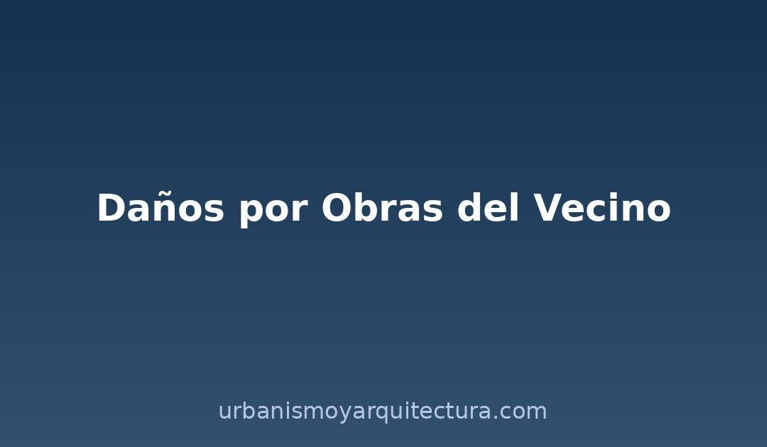 Desperfectos por obras de un vecino: cómo reclamar y qué derechos tienes