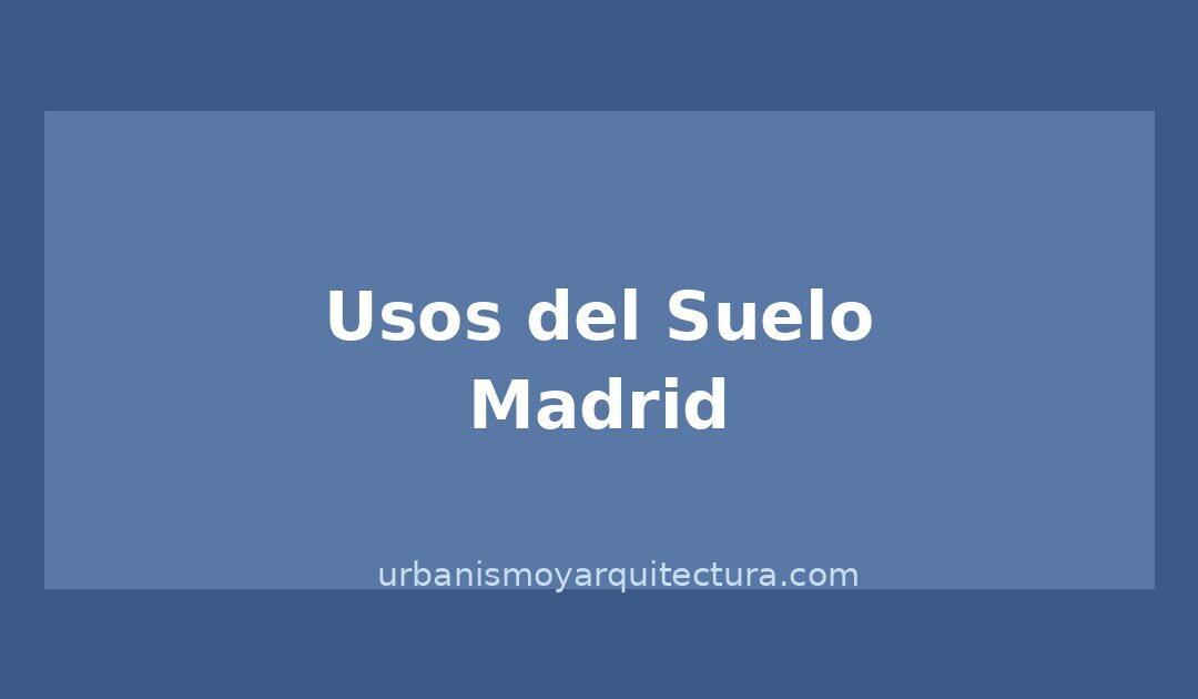 Usos del suelo en Madrid: cómo saber qué puedes construir en tu parcela